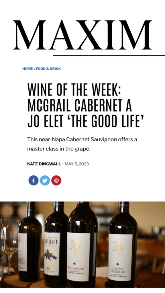 Maxim Magazine picks McGrail Vineyards Cabernet Sauvignon - A Jo Elet as it's Wine of the Week!
